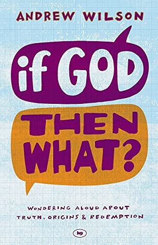 If God, Then What [Paperback]