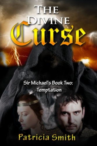 The Divine Curse Book 2 - Temptation Sir Michael's Story (volume 2) [Paperback]