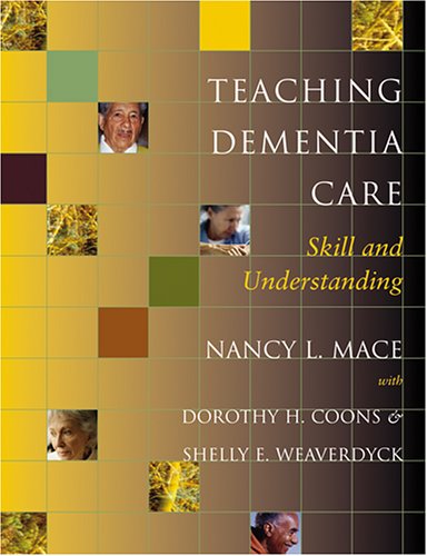 Teaching Dementia Care Skill and Understanding [Paperback]