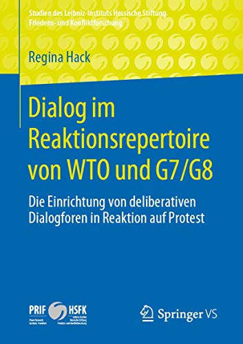 Dialog im Reaktionsrepertoire von WTO und G7/G8 Die Einrichtung von deliberativ [Paperback]