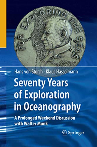 Seventy Years of Exploration in Oceanography A Prolonged Weekend Discussion wit [Paperback]