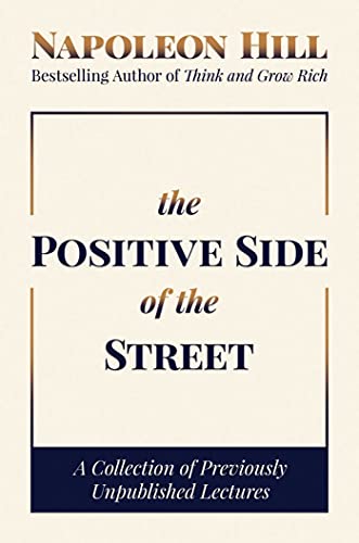 The Positive Side of the Street A Collection of Previously Unpublished Lectures [Hardcover]