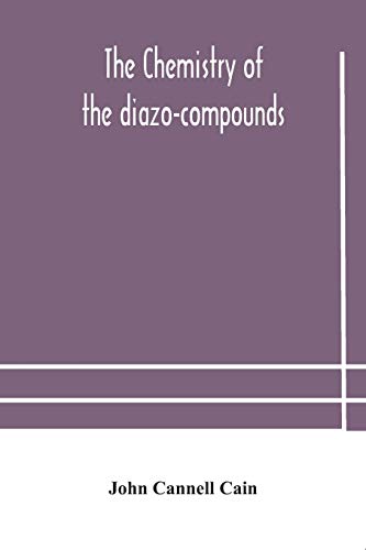 Chemistry Of The Diazo-Compounds