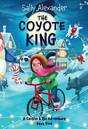 Coyote King (Book 5) - A Caitlin & Rio Adventure