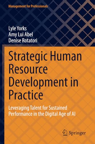 Strategic Human Resource Development in Practice Leveraging Talent for Sustaine [Paperback]