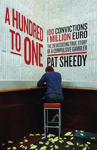 A Hundred to One 100 convictions. 1 Million Euro. The devastating true story of [Paperback]