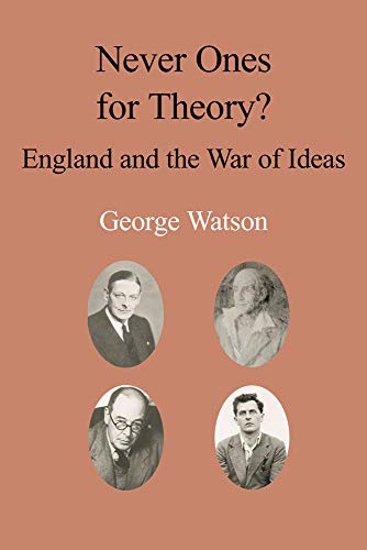 Never Ones For Theory England and the War of Ideas [Paperback]