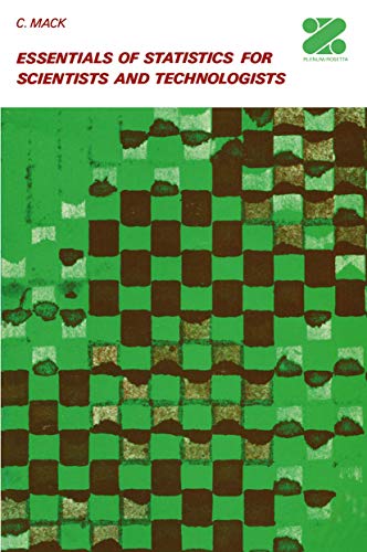 Essentials of Statistics for Scientists and Technologists [Paperback]