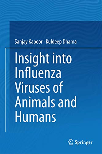 Insight into Influenza Viruses of Animals and Humans [Hardcover]