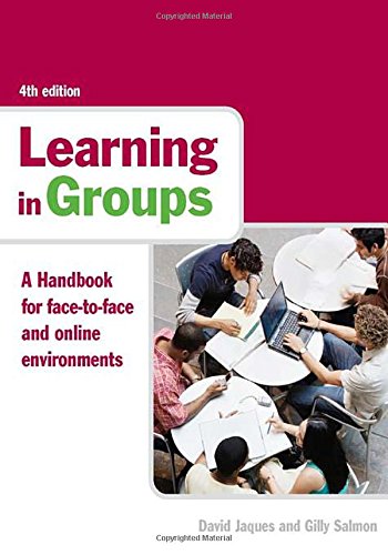Learning in Groups A Handbook for Face-to-Face and Online Environments [Hardcover]
