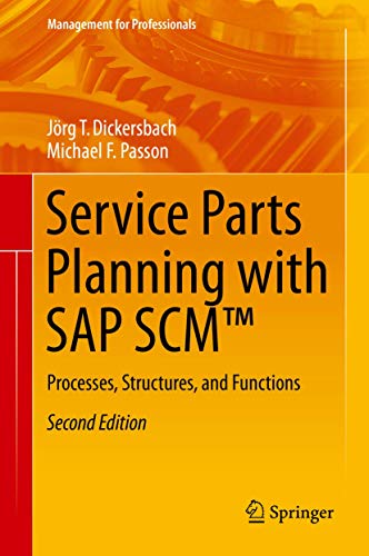 Service Parts Planning with SAP SCM  Processes, Structures, and Functions [Hardcover]