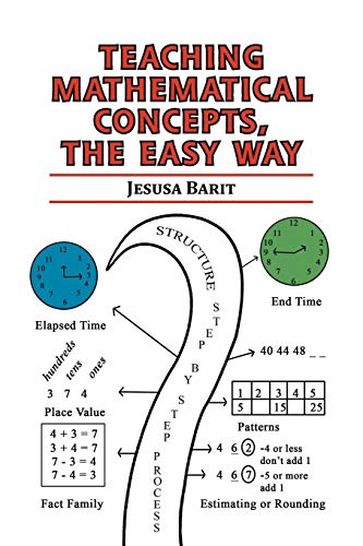 Teaching Mathematical Concepts, the Easy Way [Paperback]