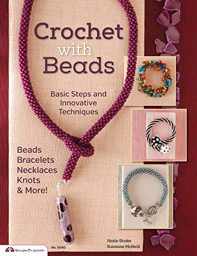 Crochet with Beads Basic Steps and Innovative Techniques [Paperback]