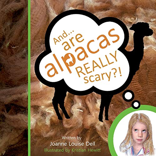 and..... Are Alpacas Really Scary  [Paperback]