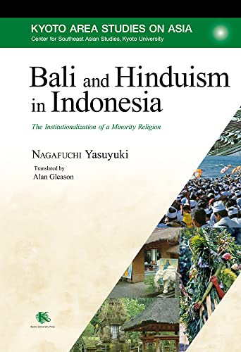 Bali and Hinduism in Indonesia The Institutionalization of a Minority Religion [Hardcover]