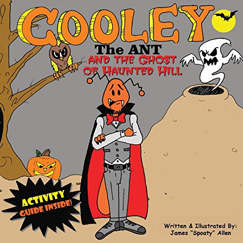 Cooley The Ant And The Ghost Of Haunted Hill (middle English Edition) [Paperback]