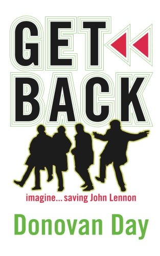 Get Back Imagine...Saving John Lennon [Paperback]