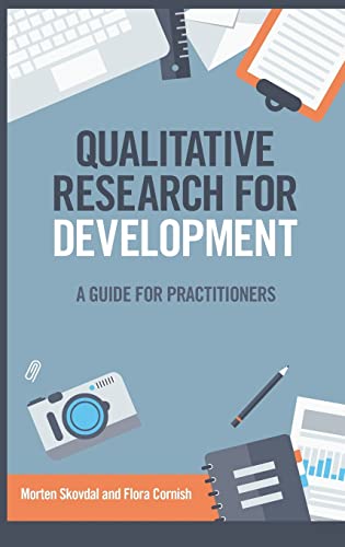 Qualitative Research for Development A guide for practitioners [Hardcover]