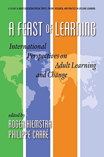 A Feast Of Learning International Perspectives On Adult Learning And Change (ad [Paperback]
