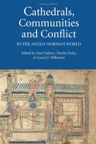 Cathedrals, Communities and Conflict in the Anglo-Norman World [Hardcover]