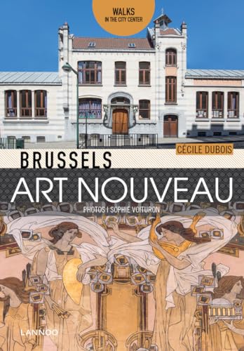 Brussels Art Nouveau Walks in the Center [Paperback]