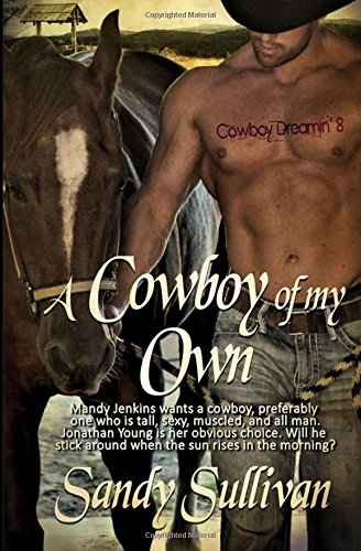 A Cowboy Of My Own (cowboy Dreamin') (volume 8) [Paperback]