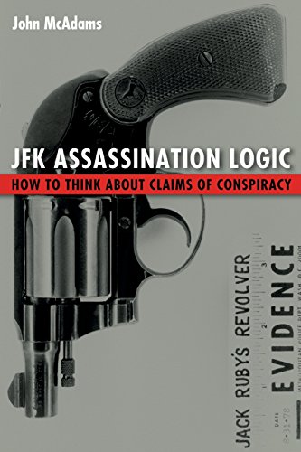 Jfk Assassination Logic How To Think About Claims Of Conspiracy [Paperback]