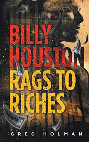 Billy Houston Rags to Riches [Paperback]