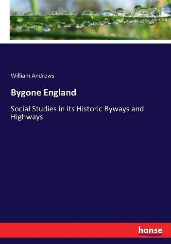 Bygone England [Paperback]
