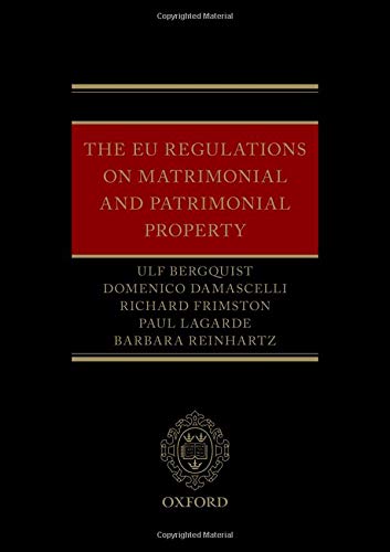 The EU Regulations on Matrimonial and Patrimonial Property [Hardcover]