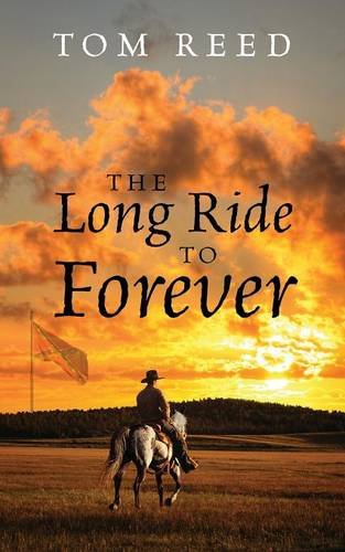 The Long Ride To Forever [Paperback]