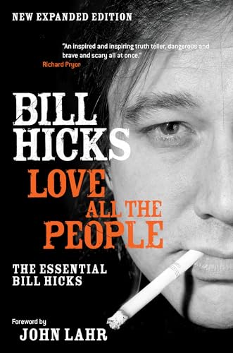 Love All the People The Essential Bill Hicks [Paperback]