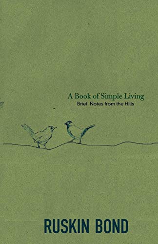 A Book Of Simple Living Brief Notes From The Hills [Paperback]