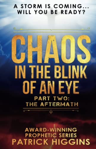 Chaos in the Blink of an Eye  Part Two the Aftermath [Paperback]