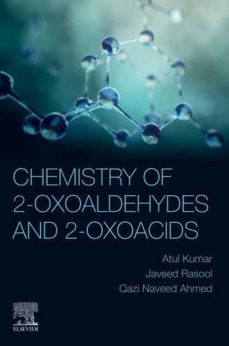 Chemistry of 2-Oxoaldehydes and 2-Oxoacids [P