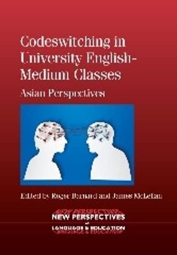 Codeswitching in University English-Medium Classes Asian Perspectives [Paperback]