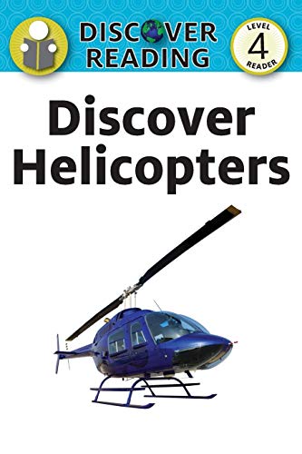Discover Helipcopters  Discover Reading Level 4 [Paperback]