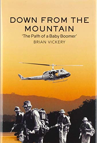 Down from the Mountain  The Path of a Baby Boomer [Hardcover]