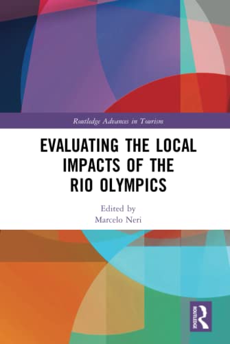 Evaluating the Local Impacts of the Rio Olympics [Hardcover]