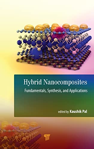 Hybrid Nanocomposites Fundamentals, Synthesis, and Applications [Hardcover]