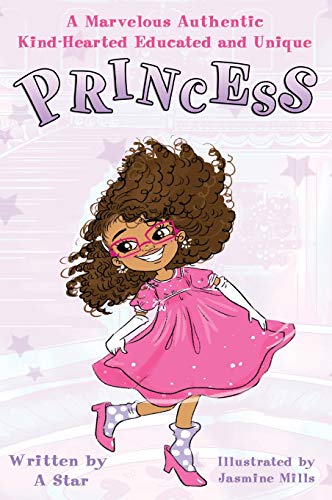Marvelous Authentic Kind-Hearted Educated and Unique Princess [Hardcover]