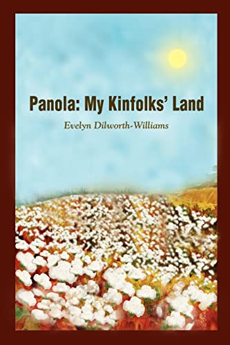 Panola  My Kinfolks' Land [Paperback]