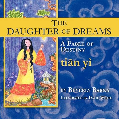The Daughter Of Dreams, A Fable Of Destiny [Paperback]
