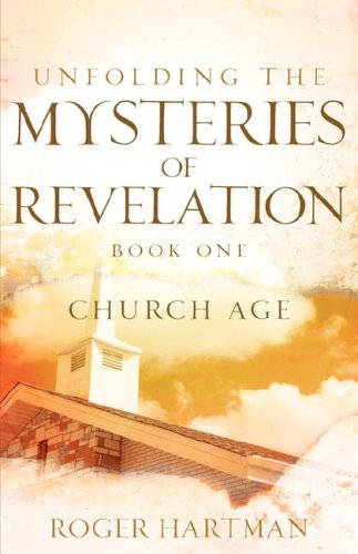 Unfolding The Mysteries Of Revelation [Paperback]