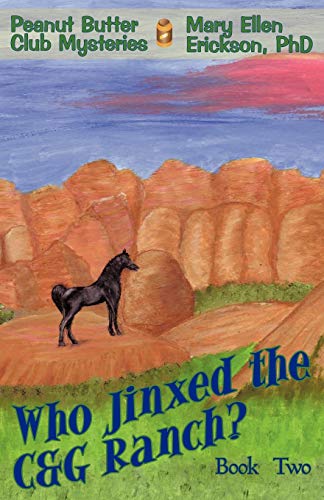 Who Jinxed The C&g Ranch Peanut Butter Club Mysteries Book 2 [Paperback]