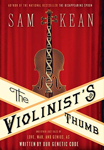 The Violinist&39s Thumb And Other Lost Tales of Love, War, and Genius, as Wri [Hardcover]
