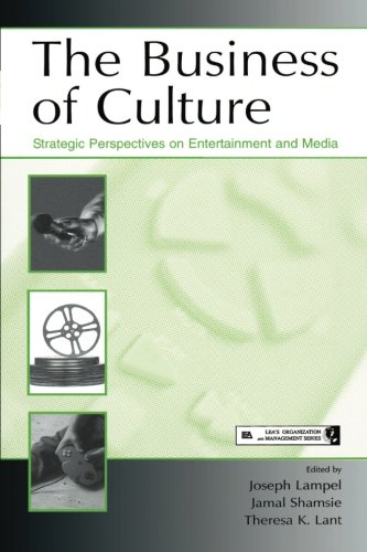 The Business of Culture Strategic Perspectives on Entertainment and Media [Paperback]