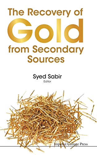 The Recovery Of Gold From Secondary Sources [Hardcover]