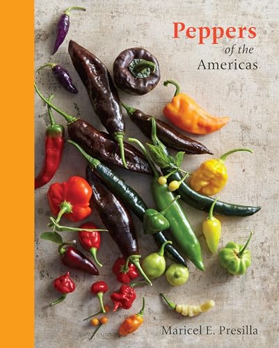 Peppers of the Americas The Remarkable Capsicums That Forever Changed Flavor [A [Hardcover]