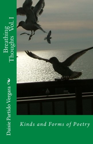 Breathing Thoughts Vol. I  Kinds and Forms of Poetry [Paperback]